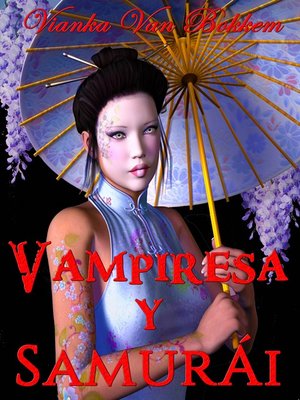 cover image of Vampiresa Y Samurái
